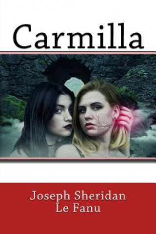 Kniha Carmilla Joseph Sheridan Le Fanu