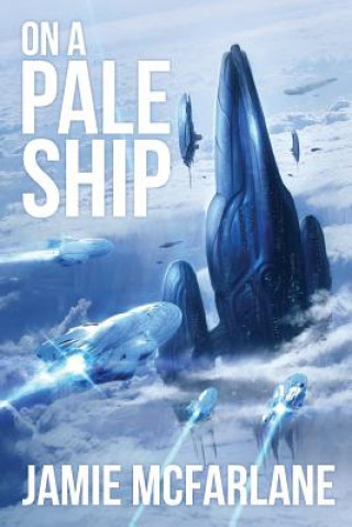 Könyv On a Pale Ship Jamie McFarlane