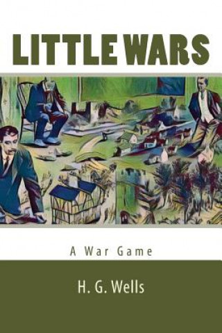 Kniha Little Wars H G Wells