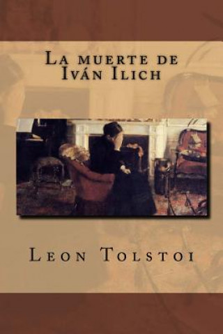 Książka La muerte de Iván Ilich Leon Tolstoi