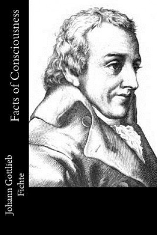 Könyv Facts of Consciousness Johann Gottlieb Fichte