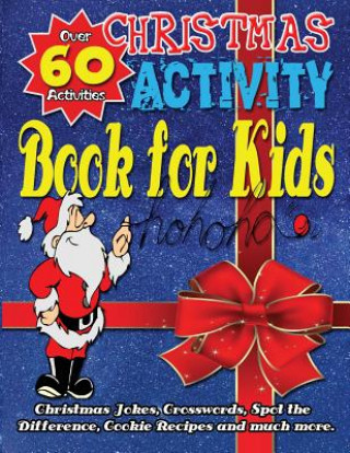 Książka Christmas Activity Book for Kids: : A fun filled educational Christmas Book with Games including Christmas Jokes, Crosswords, Word Search, Coloring Pa Razorsharp Productions