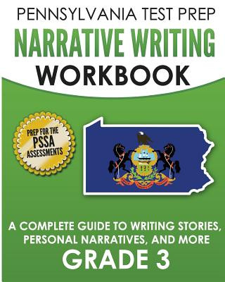 Książka PENNSYLVANIA TEST PREP Narrative Writing Workbook: A Complete Guide to Writing Stories, Personal Narratives, and More Grade 3: Preparation for the PSS Test Master Press Pennsylvania