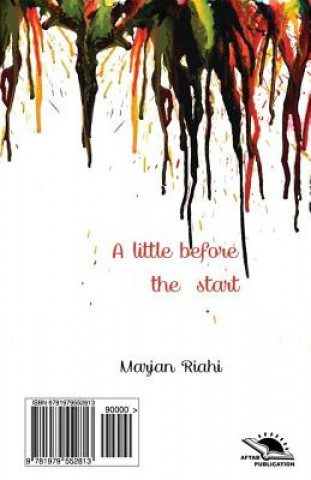 Libro A Little Before the Start Marjan Riahi