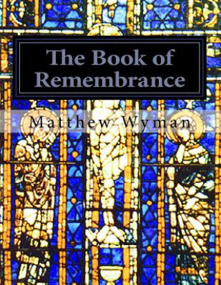Carte The Book of Remembrance: History, Religion and Psychedelics Matthew Norman Wyman