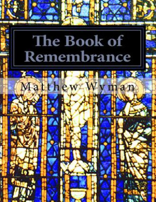 Kniha The Book of Remembrance: History, Religion and Psychedelics Matthew Norman Wyman