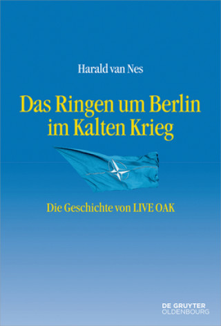 Kniha Das Ringen Um Berlin Im Kalten Krieg Harald van Nes