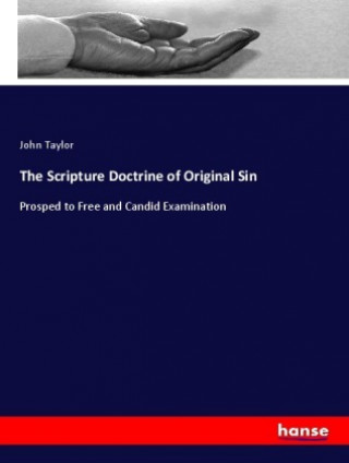 Carte The Scripture Doctrine of Original Sin John Taylor