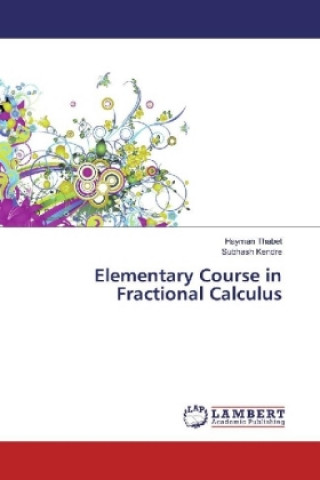 Kniha Elementary Course in Fractional Calculus Hayman Thabet
