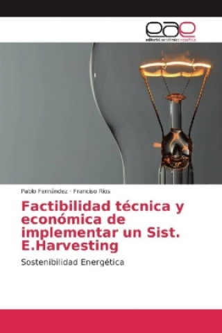 Livre Factibilidad tecnica y economica de implementar un Sist. E.Harvesting Pablo Fernández