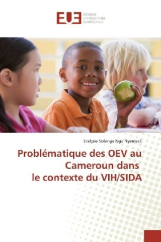 Buch Problématique des OEV au Cameroun dans le contexte du VIH/SIDA Evelyne Solange Ngo Nyemeck