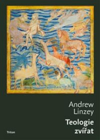 Kniha Teologie zvířat Andrew Linzey