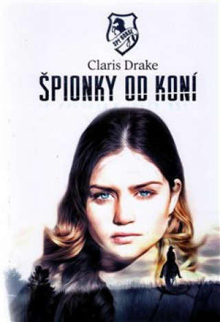 Könyv Špionky od koní Claris Drake