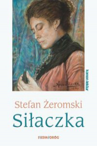 Könyv Siłaczka Żeromski Stefan