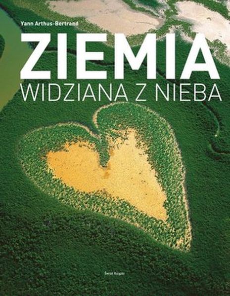 Buch Ziemia widziana z nieba Arthus-Bertrand Yann