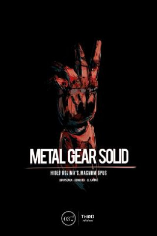 Książka Metal Gear Solid: Hideo Kojima's Magnum Opus Nicolas Courcier