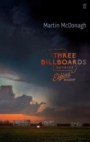 Книга Three Billboards Outside Ebbing, Missouri Martin McDonagh
