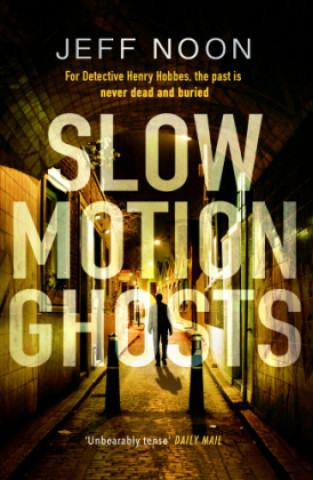Carte Slow Motion Ghosts Jeff Noon