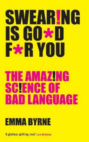 Книга Swearing Is Good For You Emma Byrne