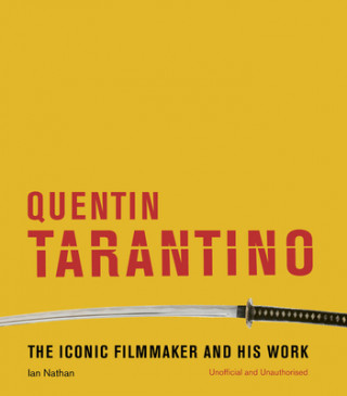 Könyv Quentin Tarantino Ian Nathan