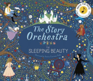 Kniha Story Orchestra: The Sleeping Beauty Jessica Courtney Tickle