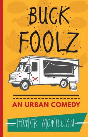 Kniha buckfoolz: urban comedy Mr Homer McMillian