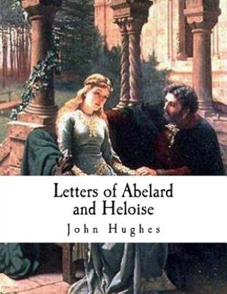 Książka Letters of Abelard and Heloise John Hughes