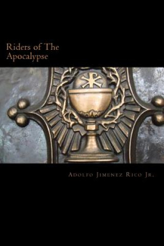 Carte Riders of The Apocalypse: Beginning of The End Mr Adolfo Jimenez Rico Jr