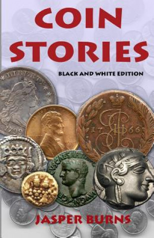 Kniha Coin Stories: Black and White Edition Jasper Burns