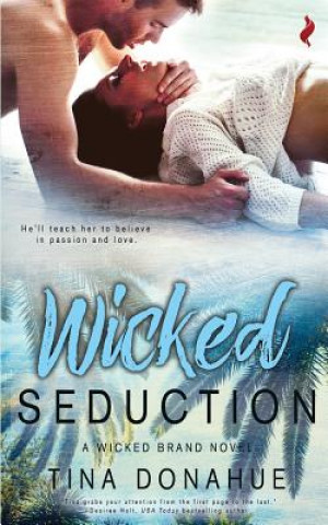 Kniha Wicked Seduction Tina Donahue