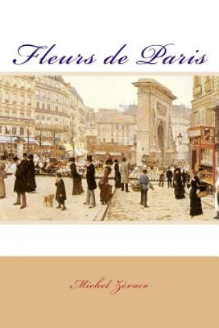 Książka Fleurs de Paris Michel Zévaco