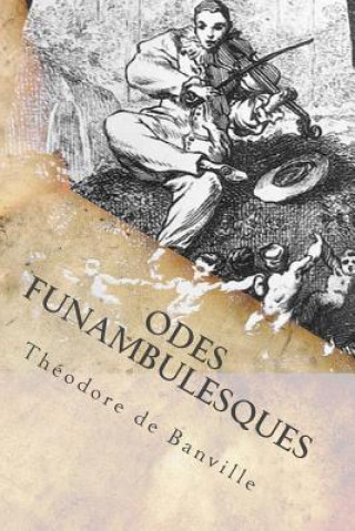 Buch Odes funambulesques Theodore De Banville