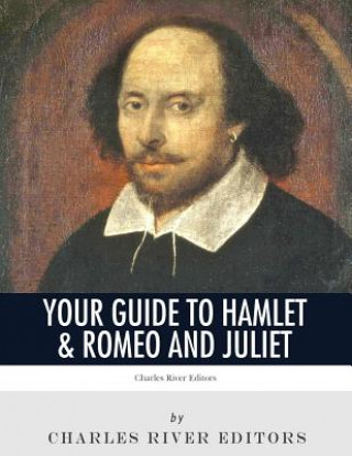 Book Your Guide to Hamlet & Romeo and Juliet Charles River Editors