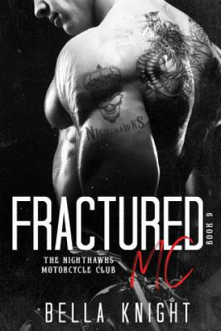 Книга Fractured MC Bella Knight