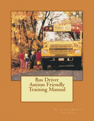 Książka Bus Driver Autism Friendly Training Manual Dr Linda Barboa