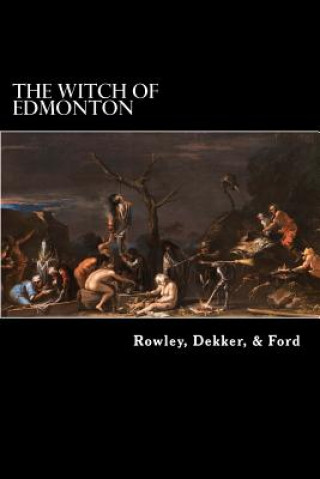 Livre The Witch of Edmonton William Rowley