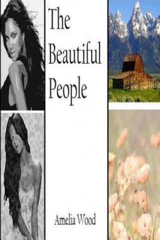 Kniha The Beautiful People: A Novella Amelia Wood