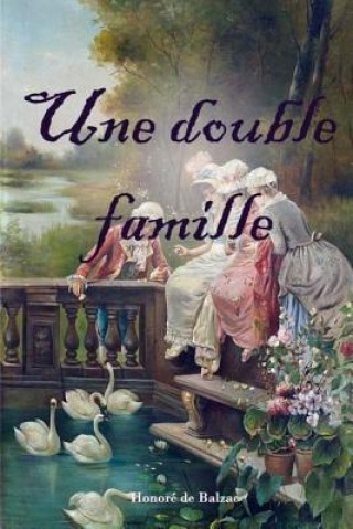 Carte Une double famille Honoré De Balzac