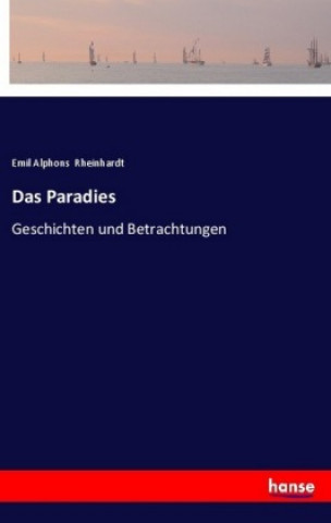 Knjiga Das Paradies Emil Alphons Rheinhardt