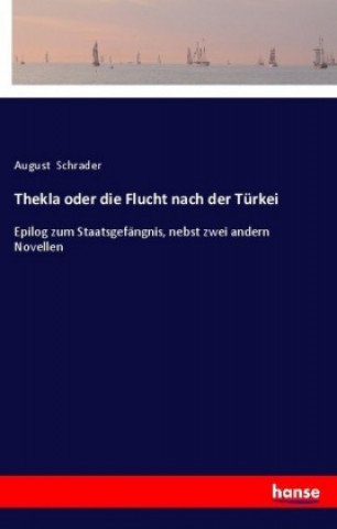 Carte Thekla oder die Flucht nach der Türkei August Schrader
