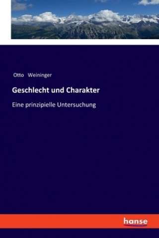 Könyv Geschlecht und Charakter Otto Weininger
