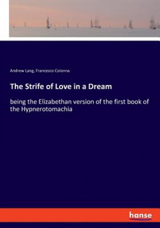 Livre Strife of Love in a Dream Lang Andrew Lang