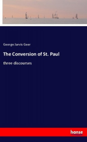 Книга The Conversion of St. Paul George Jarvis Geer