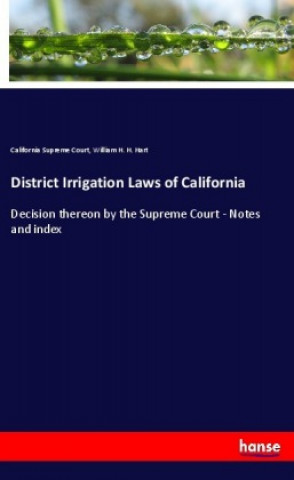 Carte District Irrigation Laws of California California Supreme Court