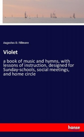 Knjiga Violet Augustus D. Fillmore