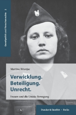 Knjiga Verwicklung. Beteiligung. Unrecht. Martina Bitunjac