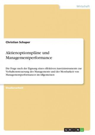 Книга Aktienoptionspläne und Managementperformance Christian Schaper