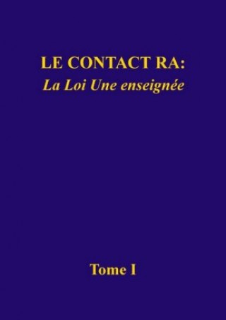 Livro Le contact Ra: La Loi Une enseignée Kentucky) L/L Research (Louisville