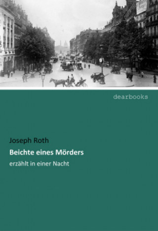 Buch Beichte eines Mörders Joseph Roth