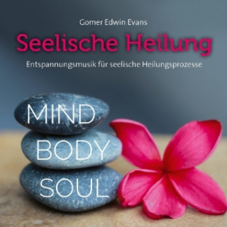 Audio Seelische Heilung Gomer Edwin Evans